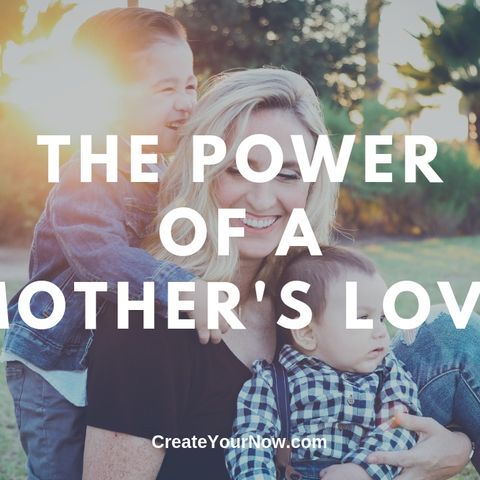 1583 The Power of a Mother's Love
