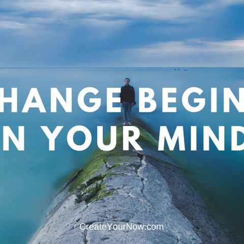 1374 Change Begins in Your Mind