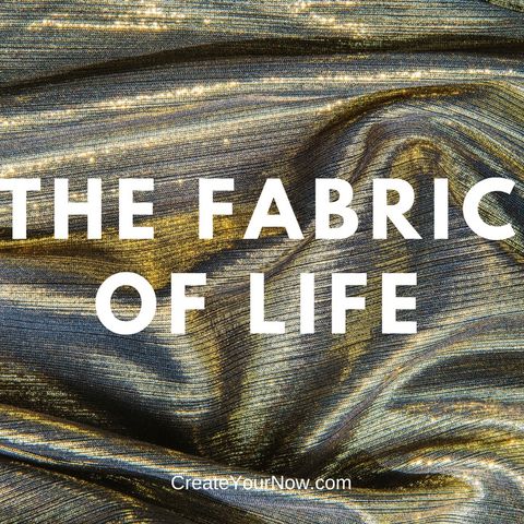 1205 The Fabric of Life