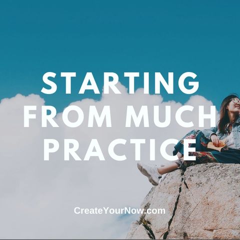 2568 Starting From Much Practice