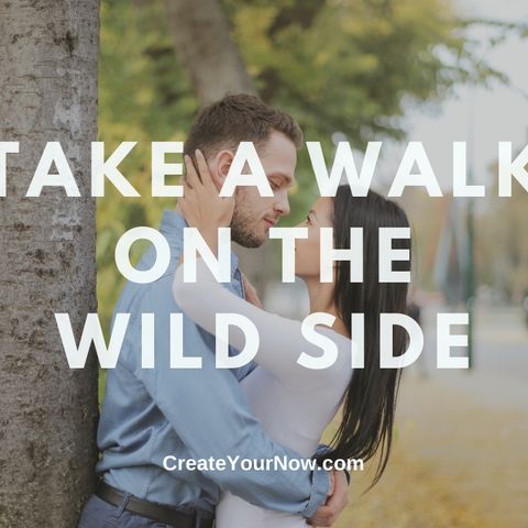 2206 Take a Walk on the Wild Side