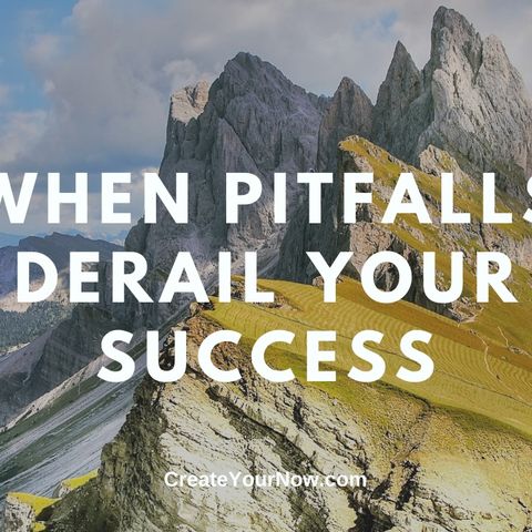 1941 When Pitfalls Derail Your Success