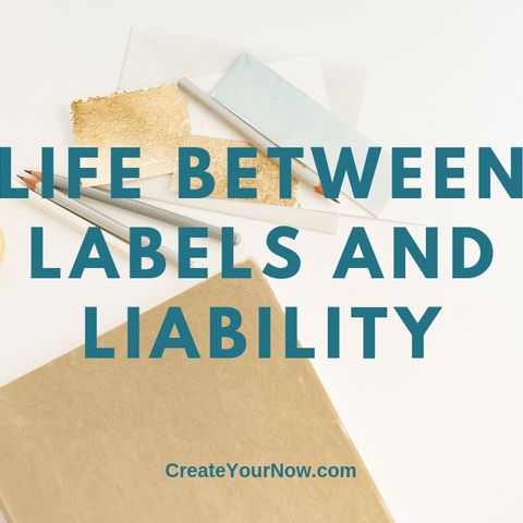 1535 Life between Labels and Liability
