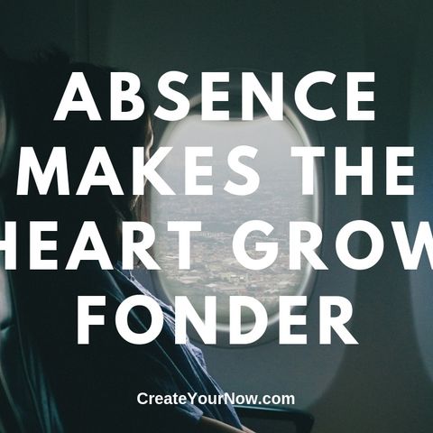 1568 Absence Makes the Heart Grow Fonder