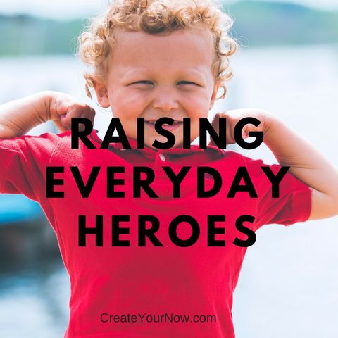 1154 Raising Everyday Heroes
