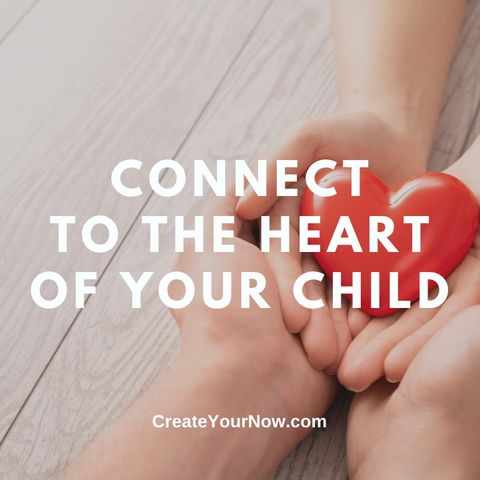 2919 Connect to the Heart of Your Child