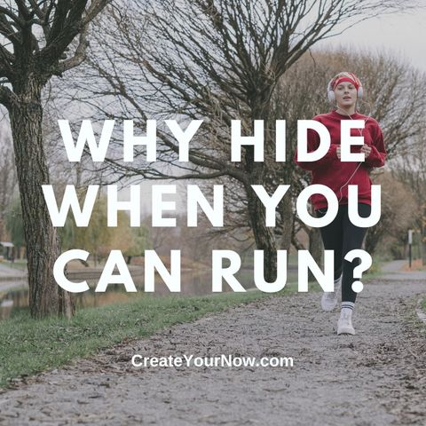 2439 Why Hide When You Can Run?