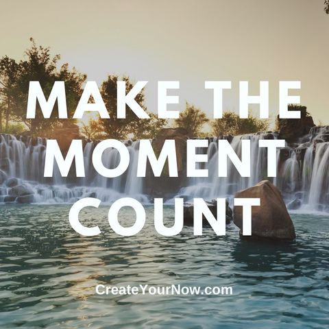 2666 Make the Moment Count