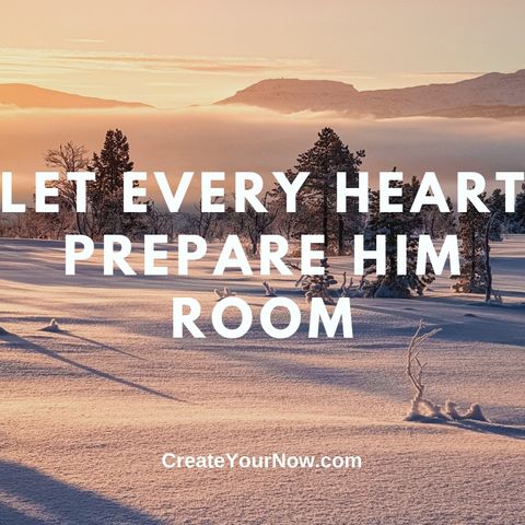 2536 Let Every Heart Prepare Him Room