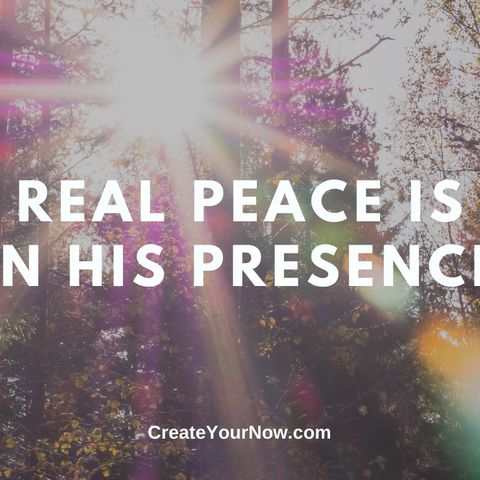 1898 Real Peace is in His Presence