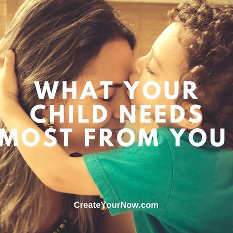 3596 What Your Child Needs Most From You
