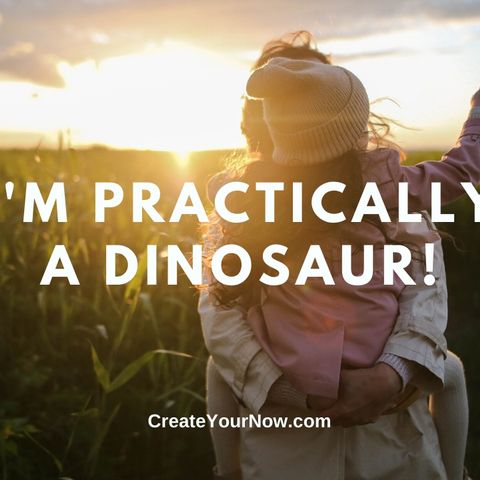 1980 I'm Practically a Dinosaur!