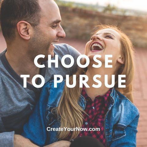 2976 Choose to Pursue