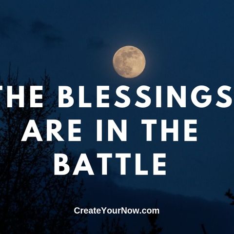 1709 The Blessings are in the Battle