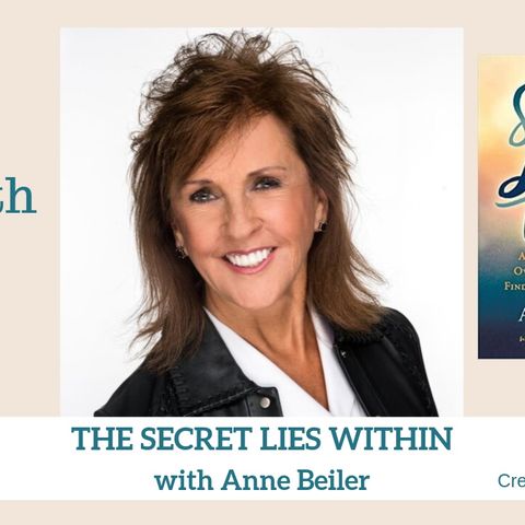 1720 My Strength Is My Story with Anne Beiler, The Secret Lies Within