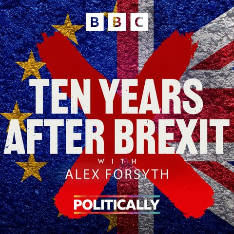 Brexit Ten Years On (part 2)