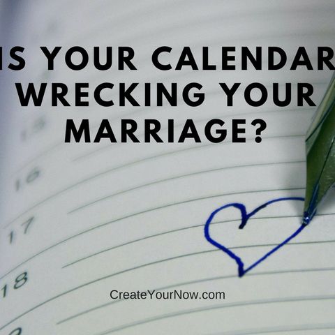952 Is Your Calendar Wrecking Your Marriage?