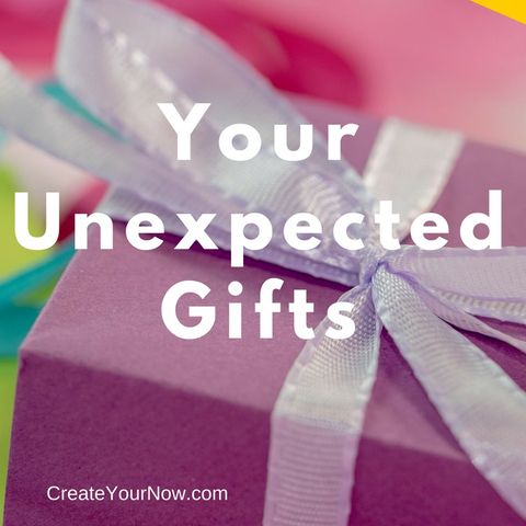 862 Your Unexpected Gifts