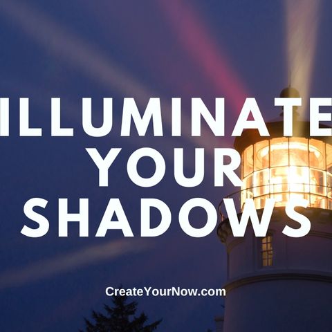 3602 Illuminate Your Shadows