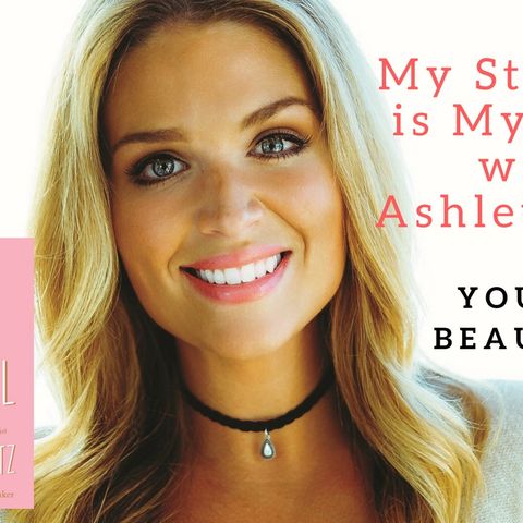 1069 My Strength Is My Story with Ashley Reitz, You Are Beautiful