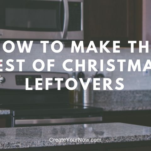 1446 How to Make the Best of Christmas Leftovers