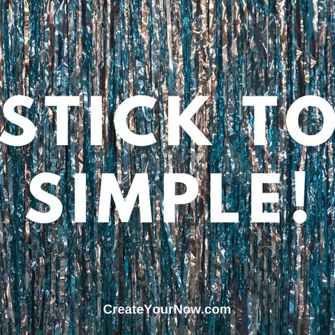 1816 Stick to Simple!