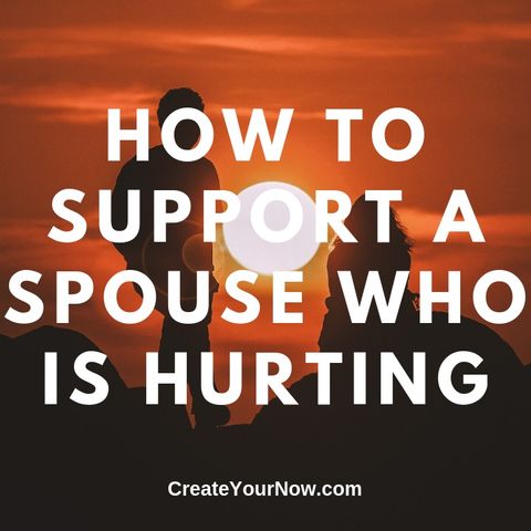 1540 How to Support a Spouse Who is Hurting