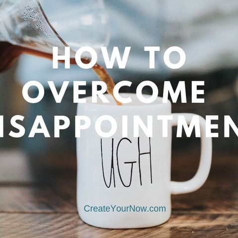 1500 How To Overcome Disappointment