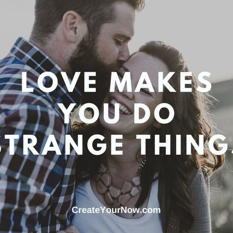 1890 Love Makes You Do Strange Things