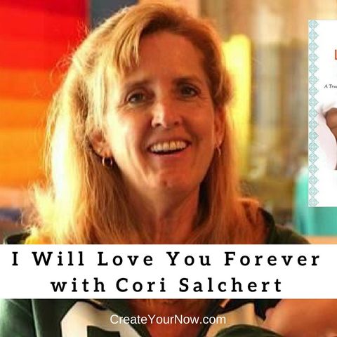 1146 My Strength Is My Story with Cori Salchert, I Will Love You Forever