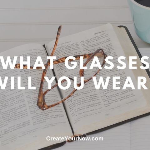 1821 What Glasses Will You Wear?
