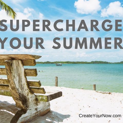 1250 Supercharge Your Summer