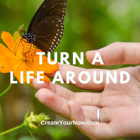 2806 Turn a Life Around