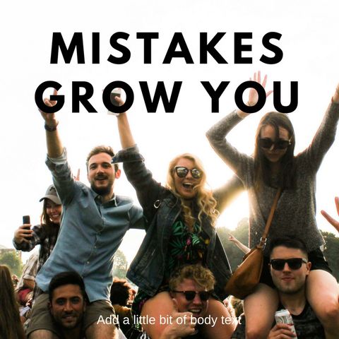 1084 Mistakes Grow You