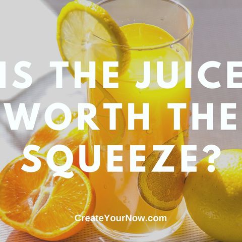 2069 Is the Juice Worth the Squeeze?