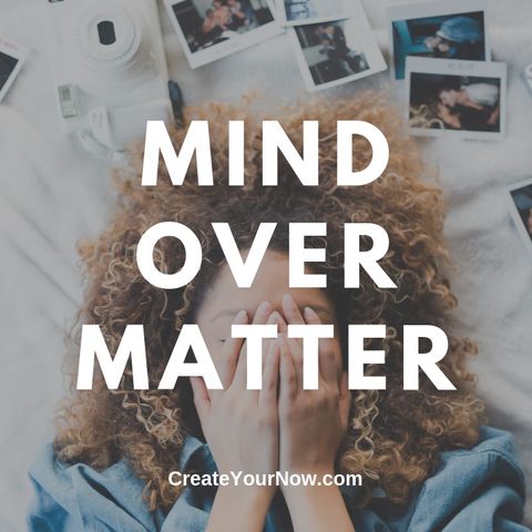 1647 Mind Over Matter