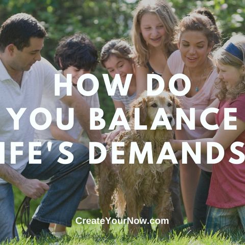 1910 How Do You Balance Life's Demands?