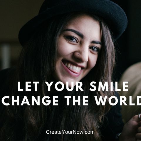 1228 Let Your Smile Change the World