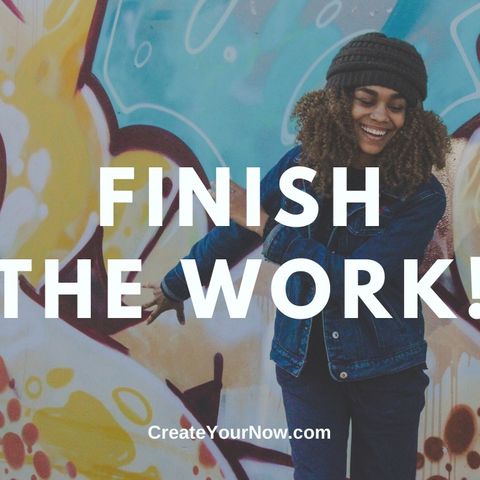 1921 Finish the Work!