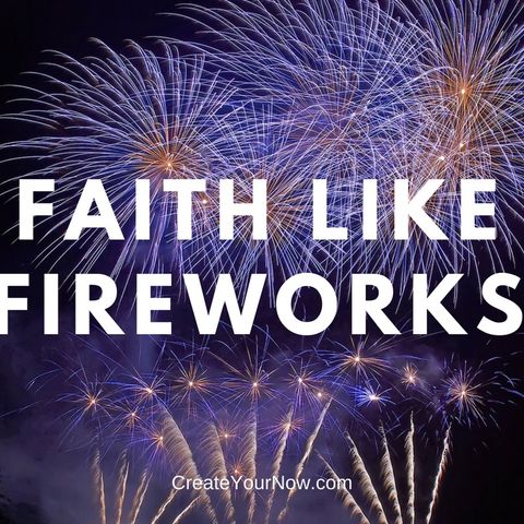 906 Faith Like Fireworks