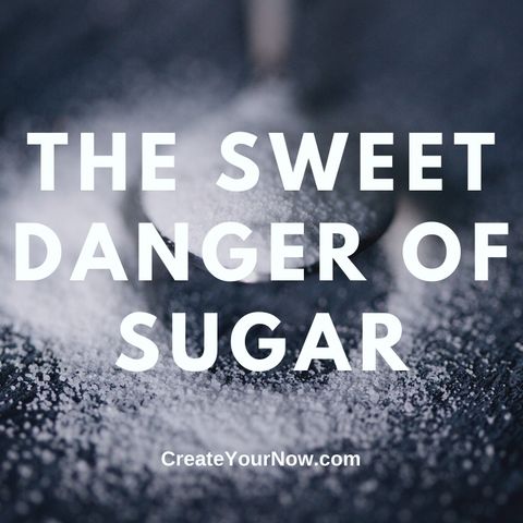 1838 The Sweet Danger of Sugar