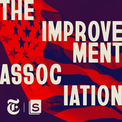 The Improvement Association - Ep. 4: ‘Let Them Pull the Red Wagon’