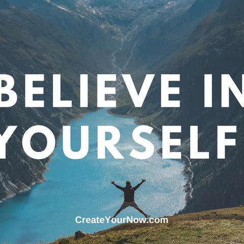 1767 Believe in Yourself!