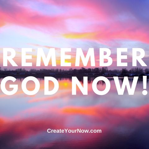 1751 Remember God Now!