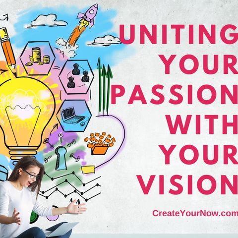 2824 Uniting Your Passion with Your Vision