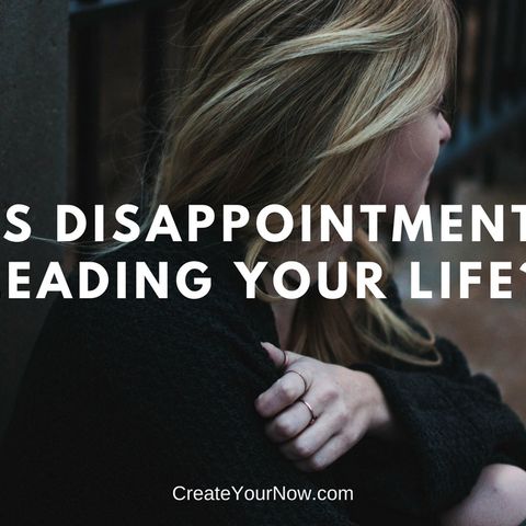 1192 Is Disappointment Leading Your Life?
