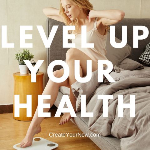 1509 Level Up Your Health