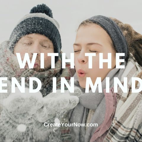 2591 With the End in Mind