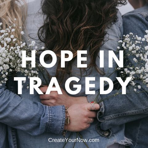 1133 Hope in Tragedy