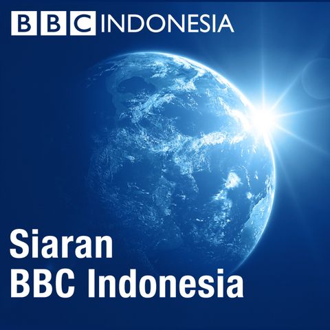 BBC Dunia Pagi Ini Rabu 31 Mei 2017